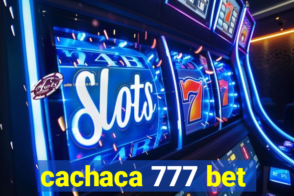 cachaca 777 bet